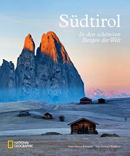 Römmelt, Bernd Südtirol: In den schönsten Bergen der Welt