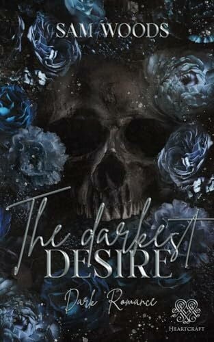 Sam Woods The darkest Desire (Dark Romance) Band 2 (Tijuana-Reihe)