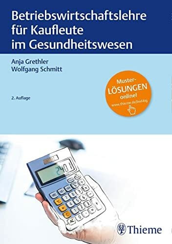 Schmitt, Wolfgang Betriebswirtschaftslehre für Kaufleute im Gesundheitswesen