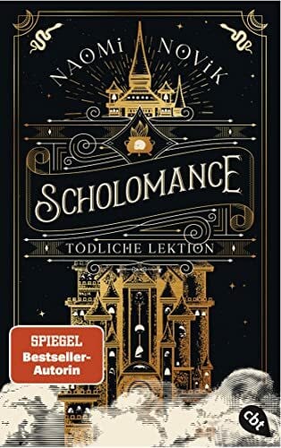 Attwood, Doris Scholomance – Tödliche Lektion: Das epische Dark-Fantasy-Highlight und Band 1 der New-York-Times-Bestsellertrilogie (Die Scholomance-Reihe, Band 1)