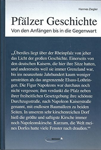 Ziegler, Hannes Pfälzer Geschichte: Von den Anfängen bis in die Gegenwart