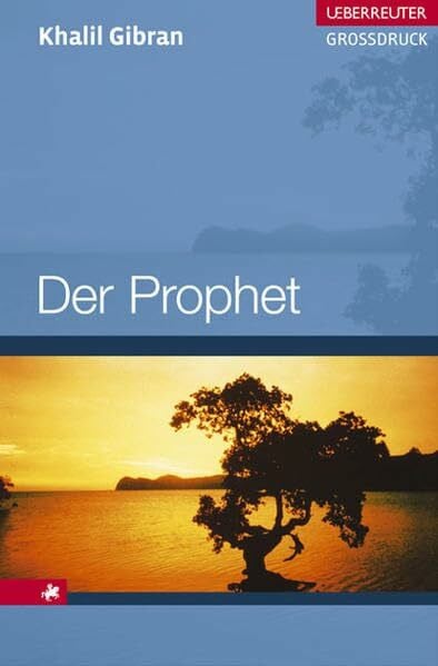Gibran, Khalil Der Prophet (Ueberreuter Grossdruck)