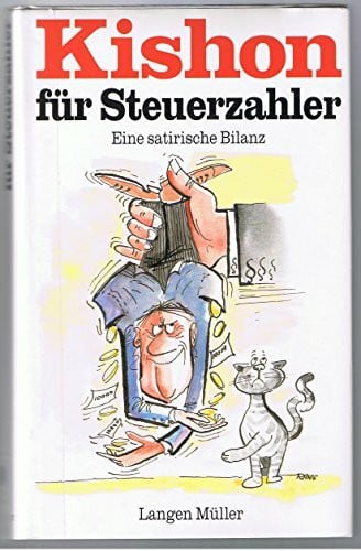 Rudolf Angerer Kishon für Steuerzahler. Eine satirische Bilanz