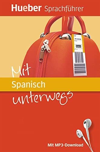 de Miguel, Carmen María Mit Spanisch unterwegs: Buch mit MP3-Download (Mit ... unterwegs)