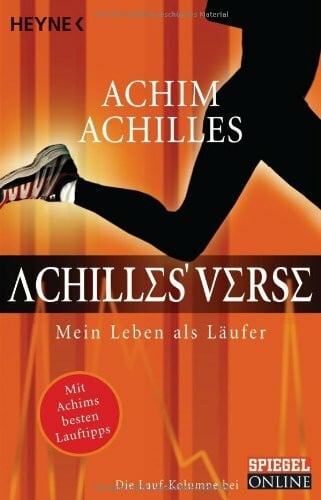 Achilles, Achim Achilles' Verse: Mein Leben als Läufer
