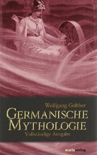 Hube, Dr. Hans-Jürgen Germanische Mythologie: Vollständige Ausgabe