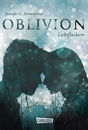 Malich, Anja Obsidian 0: Oblivion 3. Lichtflackern (Opal aus Daemons Sicht erzählt) (0): Opal. Schattenglanz - erzählt aus Daemons Sicht!