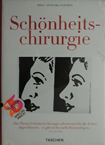 Taschen, Angelika Schönheitschirurgie: 25 Jahre TASCHEN