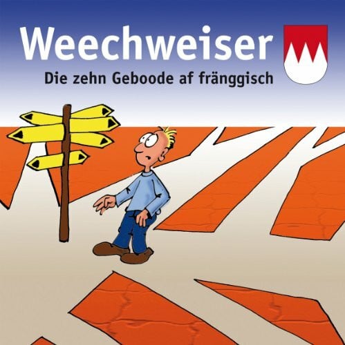 Weechweiser: Die zehn Geboode af fränggisch