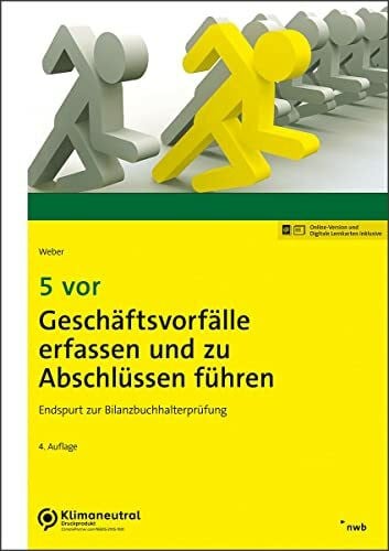 Weber, Martin 5 vor Geschäftsvorfälle erfassen und zu Abschlüssen führen: Endspurt zur Bilanzbuchhalterprüfung (NWB Bilanzbuchhalter)