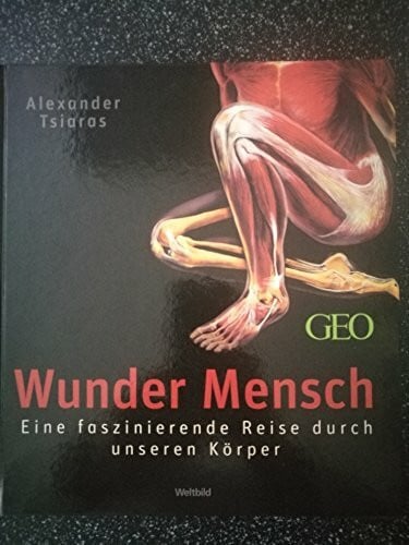 Thies, Dr. Henning Wunder Mensch: Eine faszinierende Reise durch unseren Körper