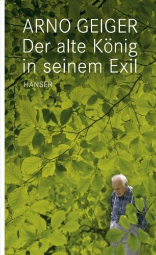 Geiger, Arno Der alte König in seinem Exil