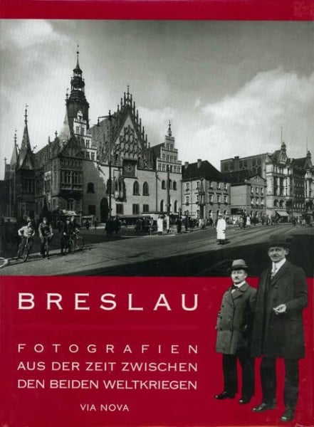 Binkowska, Iwona Breslau: Fotografien aus der Zeit zwischen den beiden Weltkriegen
