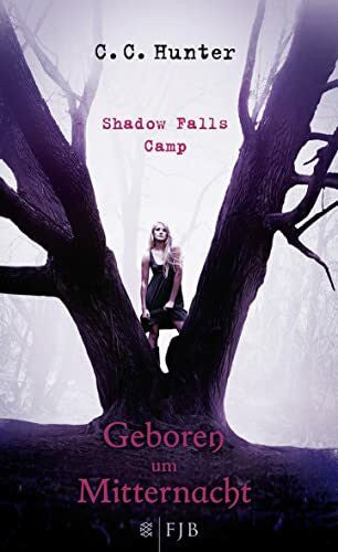 Hunter, C.C. Shadow Falls Camp - Geboren um Mitternacht: Roman