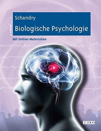 Schandry, Rainer Biologische Psychologie: Mit Online-Materialien