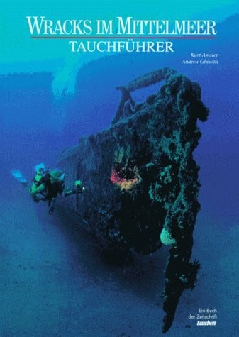 Wracks im Mittelmeer Tauchführer Wracks im Mittelmeer