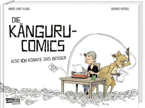 Kissel, Bernd Die Känguru-Comics 1: Also ICH könnte das besser: Sammelband aller Comicstrips mit dem vorlauten Beuteltier und exklusivem Bonusmaterial (1)