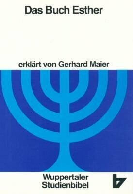 Maier, Gerhard Wuppertaler Studienbibel, AT, Das Buch Esther