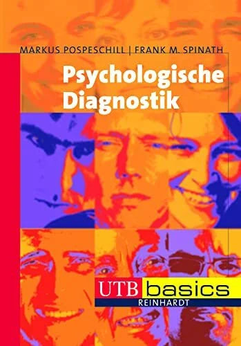 Frank M. Spinath Psychologische Diagnostik. UTB basics