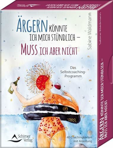 Waldmann, Sabine Ärgern könnte ich mich stündlich – muss ich aber nicht - Das Selbstcoaching-Programm: - 40 Coachingkarten mit Anleitung