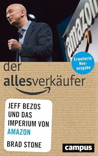 Schmid, Bernhard Der Allesverkäufer: Jeff Bezos und das Imperium von Amazon
