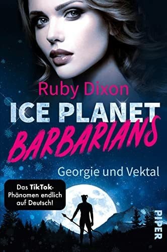 Link, Michaela Ice Planet Barbarians – Georgie und Vektal (Ice Planet Barbarians 1): Roman | Spicy Romance voller Leidenschaft und Gefühl