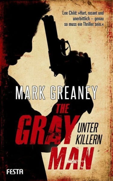 Mark Greaney The Gray Man - Unter Killern: Deutsche Erstausgabe