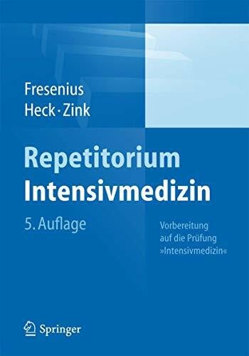 Heck, Michael Repetitorium Intensivmedizin: Vorbereitung auf die Prüfung 'Intensivmedizin'