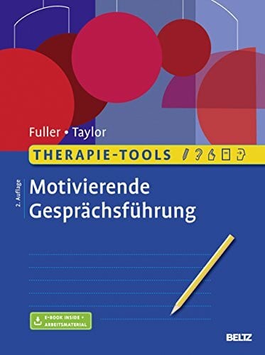 Taylor, Phil Therapie-Tools Motivierende Gesprächsführung: Mit E-Book inside und Arbeitsmaterial (Beltz Therapie-Tools)