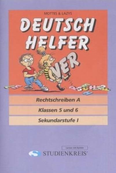 Geist, Peter Deutsch Helfer 'Rechtschreiben A': Klassen 5 und 6, mit Lösungsheft