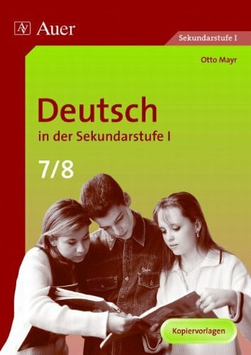 Mayr, Otto Deutsch in der Sekundarstufe I, Klasse 7/8: Kopiervorlagen