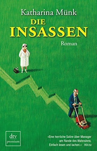 Münk, Katharina Die Insassen: Roman (dtv Fortsetzungsnummer 0)