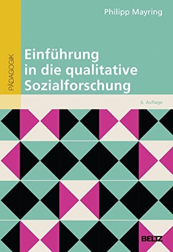 Mayring, Philipp Einführung in die qualitative Sozialforschung (Beltz Studium)