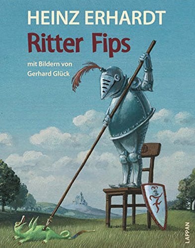 Glück, Gerhard Ritter Fips: Geschichten von Ritter Fips von Fipsenstein