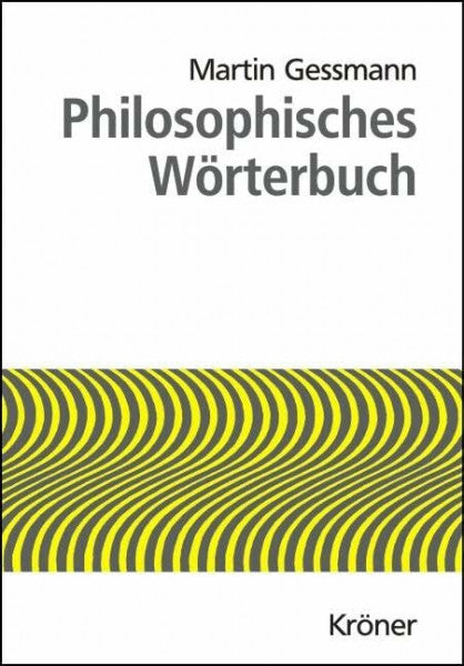 Gessmann, Martin Philosophisches Wörterbuch