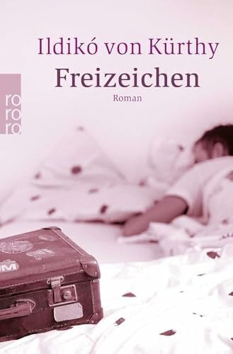 Kürthy, Ildikó von Freizeichen: Roman