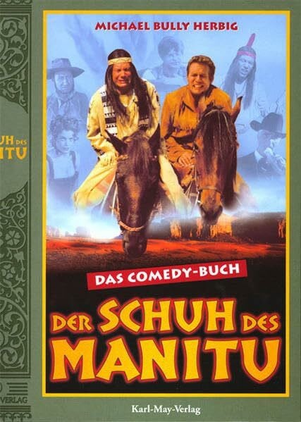 Biedermann, Alfons Der Schuh des Manitu: Das Comedy-Buch