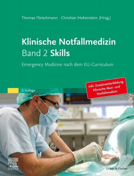 Schittek, Willi Klinische Notfallmedizin - Skills: Emergency Medicine nach dem EU-Curriculum