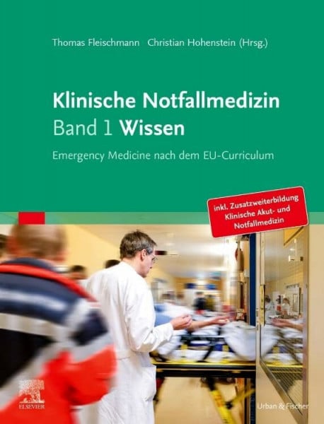 Schittek, Willi Klinische Notfallmedizin - Wissen: Emergency Medicine nach dem EU-Curriculum