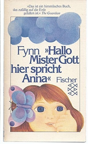Fynn Hallo Mister Gott, hier spricht Anna.