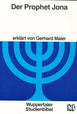 Maier, Gerhard Wuppertaler Studienbibel, AT, Sonderausgabe, Der Prophet Jona