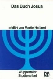 Holland, Martin Wuppertaler Studienbibel, AT, Sonderausgabe, Das Buch Josua