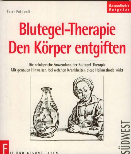 Pukownik, Peter Blutegel-Therapie