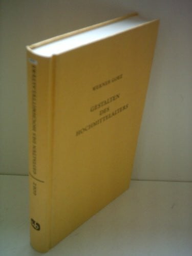Goez, Werner Gestalten des Hochmittelalters: Personengeschichtliche Essays in allgemeinhistorischem Kontext