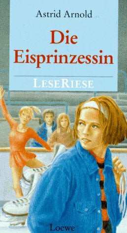Arnold, Astrid Die Eisprinzessin