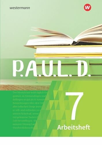 Zurwehme, Martin P.A.U.L. D. - Persönliches Arbeits- und Lesebuch Deutsch - Für Gymnasien und Gesamtschulen - Neubearbeitung: Arbeitsheft 7