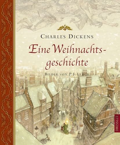 Lynch, P. J. Eine Weihnachtsgeschichte: vierfarbig illustriert