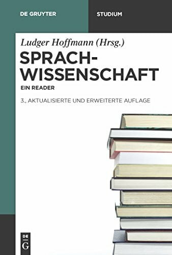 Hoffmann, Ludger Sprachwissenschaft: Ein Reader (De Gruyter Studium)