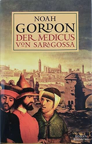 Berr, Klaus Der Medicus von Saragossa: Roman. Aus d. Amerikan. v. Klaus Berr.