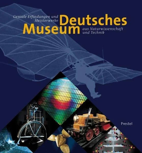 Fehlhammer, Wolf-Peter Deutsches Museum: Geniale Erfindungen und Meisterwerke aus Naturwissenschaft und Technik
